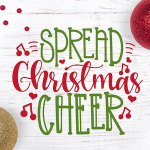 Spread Christmas Cheer SVG, Christmas Cheer SVG, Christmas svg file, Christmas Cut File, Christmas Quotes, Christmas Wishes, Carols svg, image 1