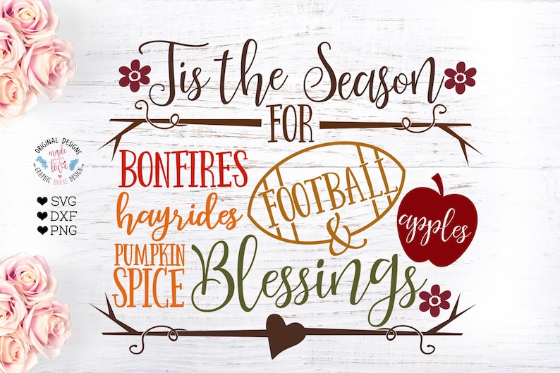 Seasonal Autumn blessings Football Apples Bonfires Pumpkin Spice Fall Cut File Fall Football Season Tis the Season For Hayrides