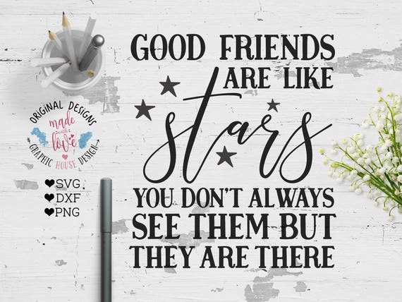 Download Good Friends are like Stars Cut File and Printable in SVG ...