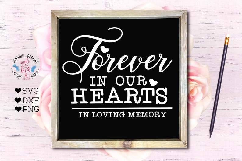 Download Art Collectibles Clip Art Loss Svg Grief Svg Baby Loss Svg Forever In Our Hearts Cut File In Svg In Memory Svg Sympathy Svg Dxf And Png Memorial Cut File