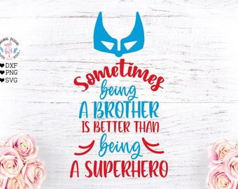 Being a brother svg, Big brother svg, New baby svg, Brother and sister, Sister and brother, Superhero svg, Superhero mask