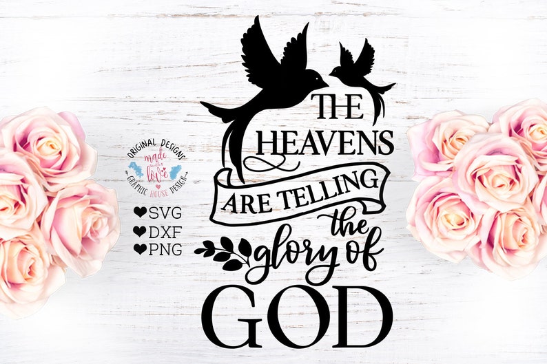The Heavens Are Telling The Glory Of God Cut File In SVG DXF Etsy The heavens are telling the glory of god cut file in svg dxf etsy