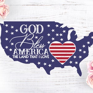 Gott segne Amerika, das Land, das ich liebe, Unabhängigkeitstag-Svg, 4. Juli-Svg, patriotisch, Amerika, amerikanische Flagge, Amerika-Herz, Amerika-Karte