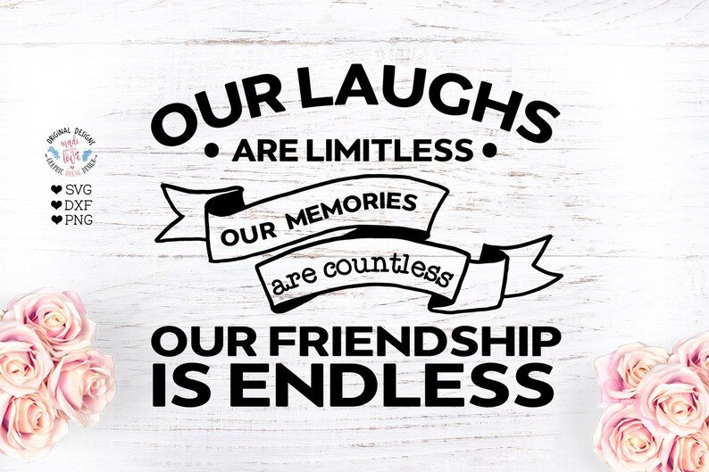 Download Clip Art Art Collectibles Friendship Cut Files Friendship Svg Dxf And Png Friend Quotes Friends Svg Best Friends Svg Our Friendship Is Endless Cut File In Svg