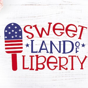 Arquivo de corte da América Flag Popsicle Sweet Land of Liberty, design de camiseta infantil de 4 de julho, América svg, patriótico, Dia da Independência svg,