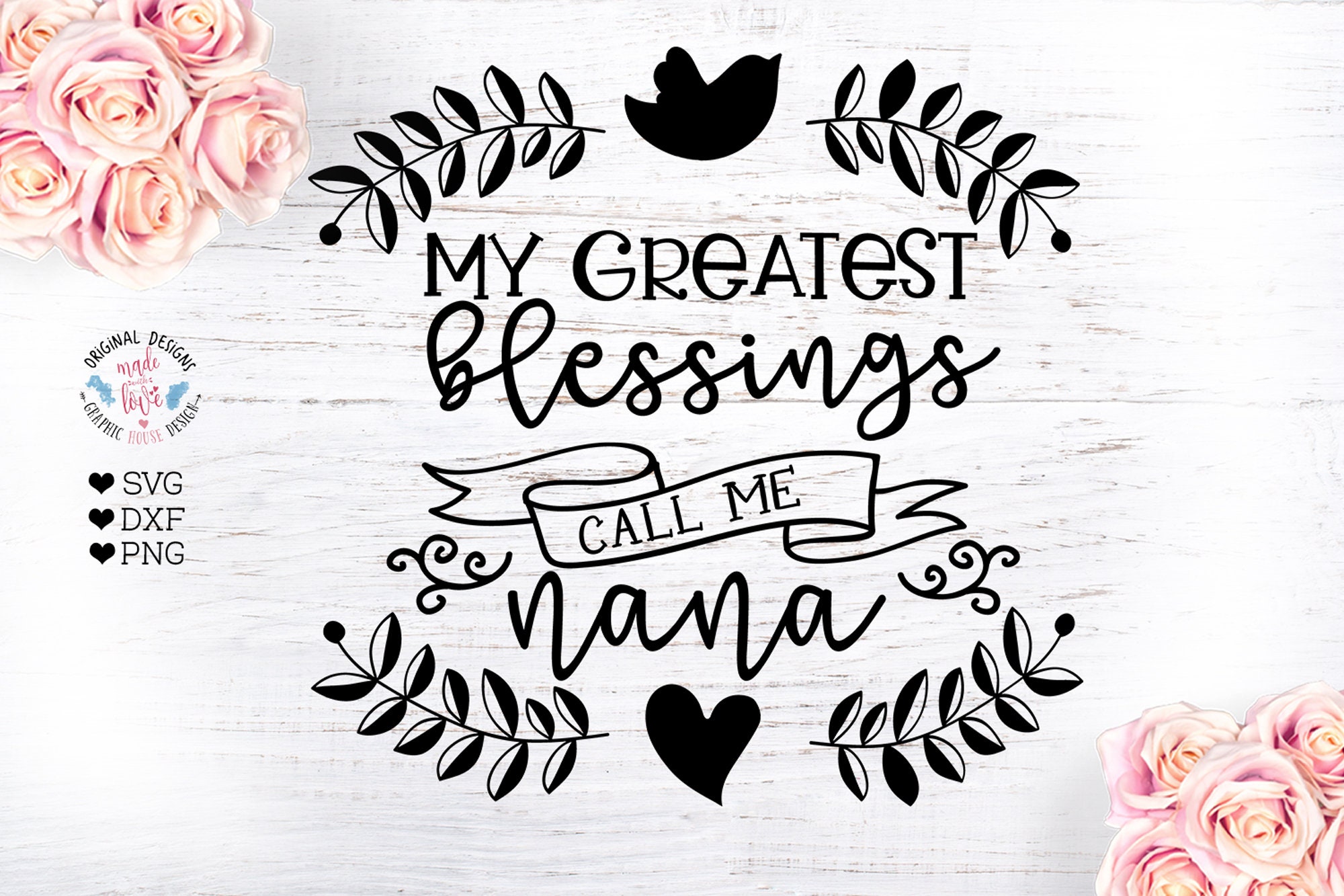 My Greatest Blessings Call Me Nana Family SVG Nana Quotes - Etsy
