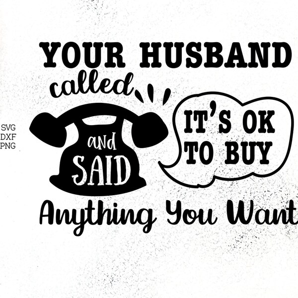 Your Husband Called - Etsy