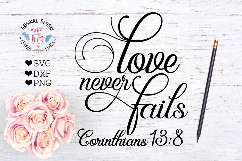 Download Love Never Fails Bible Verse Cut File in SVG DXF and png ...
