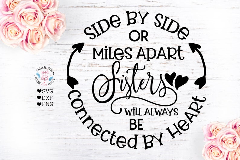 Download Sisters svg Side By Side or Miles Apart Sisters Will ...