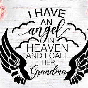 Tener un ángel en el cielo y la llamo abuela, archivo de corte conmemorativo de la abuela, svg de luto, svg conmemorativo, archivo svg conmemorativo de la abuela