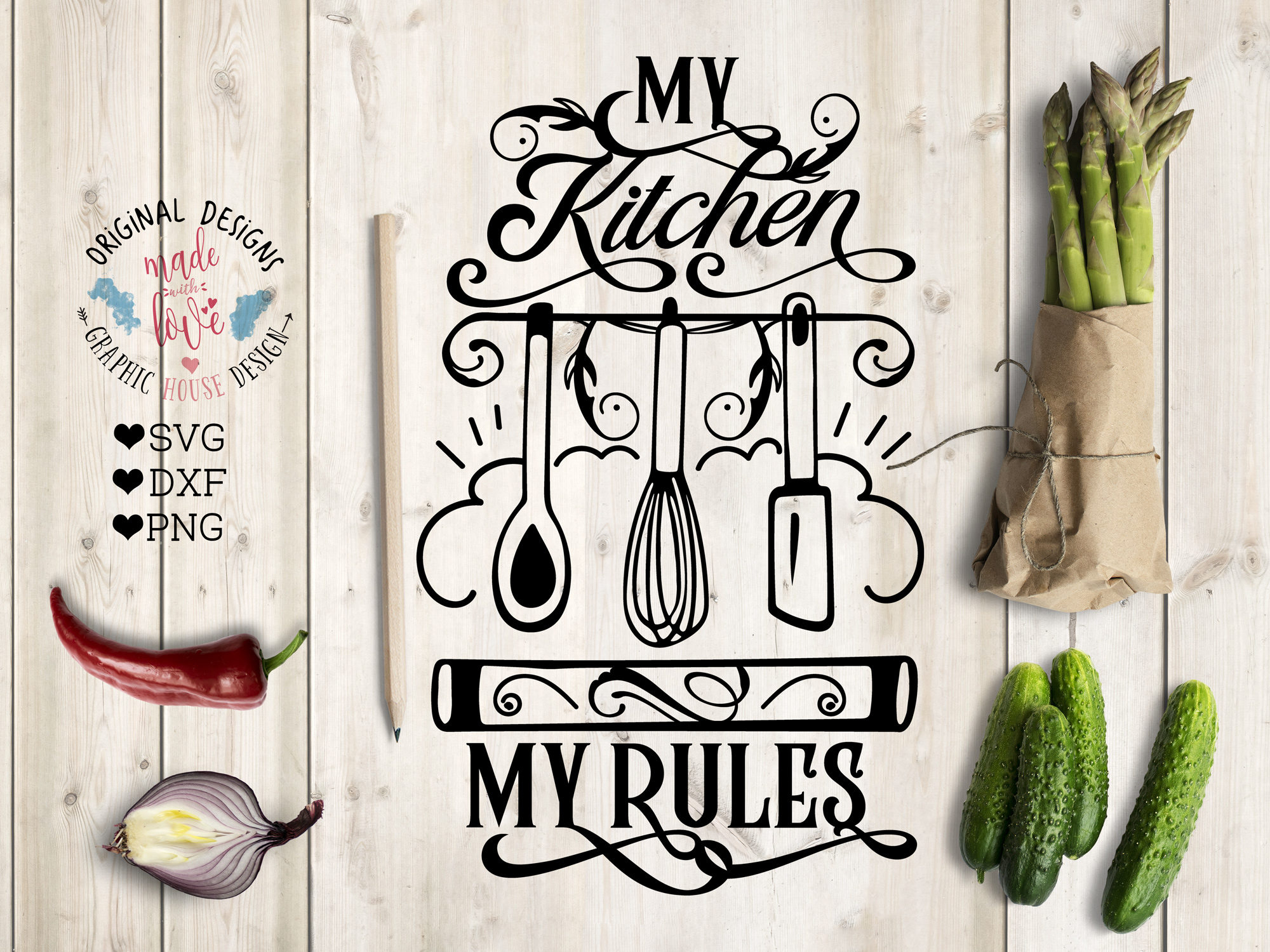 Download Kitchen svg File My Kitchen My Rules Cut File in SVG DXF ...