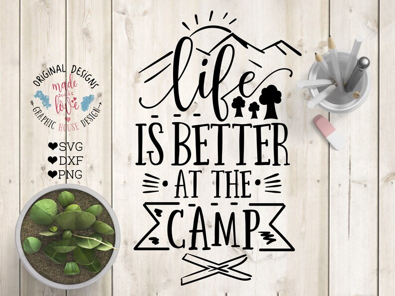 Download Camping svg camp svg outdoors cut file Life is better at ...