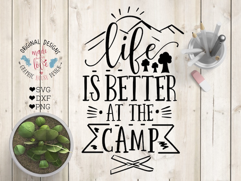 Download Camping svg camp svg outdoors cut file Life is better at ...