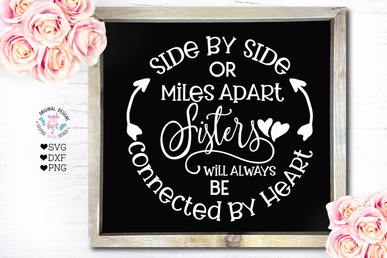 Download Sisters svg Side By Side or Miles Apart Sisters Will ...