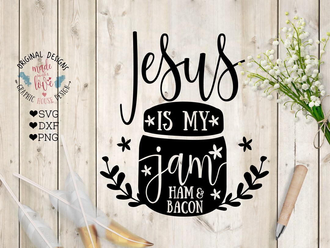 Buy Jesus Svg File, Jesus is My Jam Cut File in SVG, DXF, PNG, Faith ...