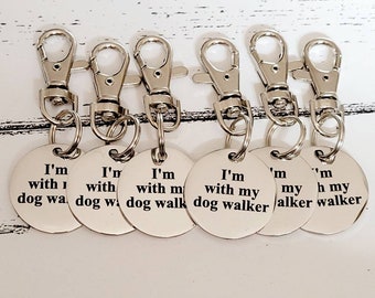 I'm with my dog walker, dog ID tag set. Set of 6 identification tags.