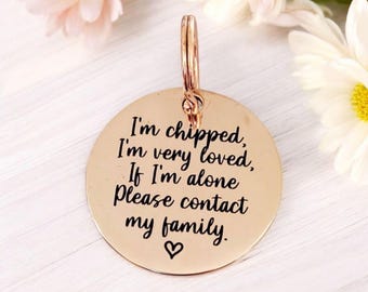 Beautiful stylish pet ID tag, I'm chipped design. Available in silver, gold, rose gold or black stainless Steel