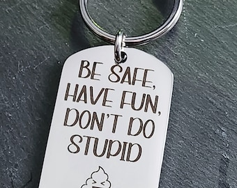 Don't do stupid shit keyring. Son or daughter gift. Love Mum or Dad