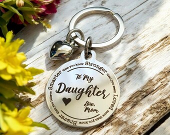 To My Daughter -keyring,  from Mum, Mom or Dad. the back can be personalised.