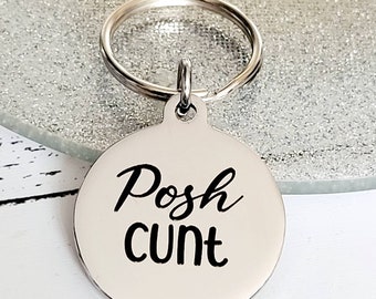 Posh Cunt.  Profanity keyring.