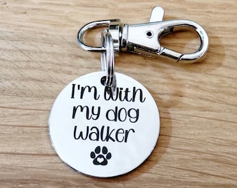 I'm with my dog walker, dog ID tag set. Individual or Set of 6 identification tags.