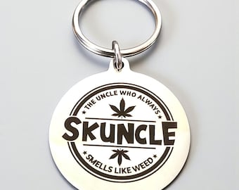 Skuncle.. uncle keyring. Cannabis, weed, smoker gift.