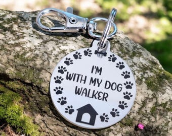 I'm with my dog walker, dog ID tag set. Individual or Set of 1 to 10 identification tags.