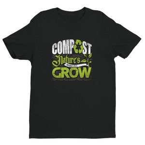 Compost Nature's Way To Grow Gardening T-Shirt image 2