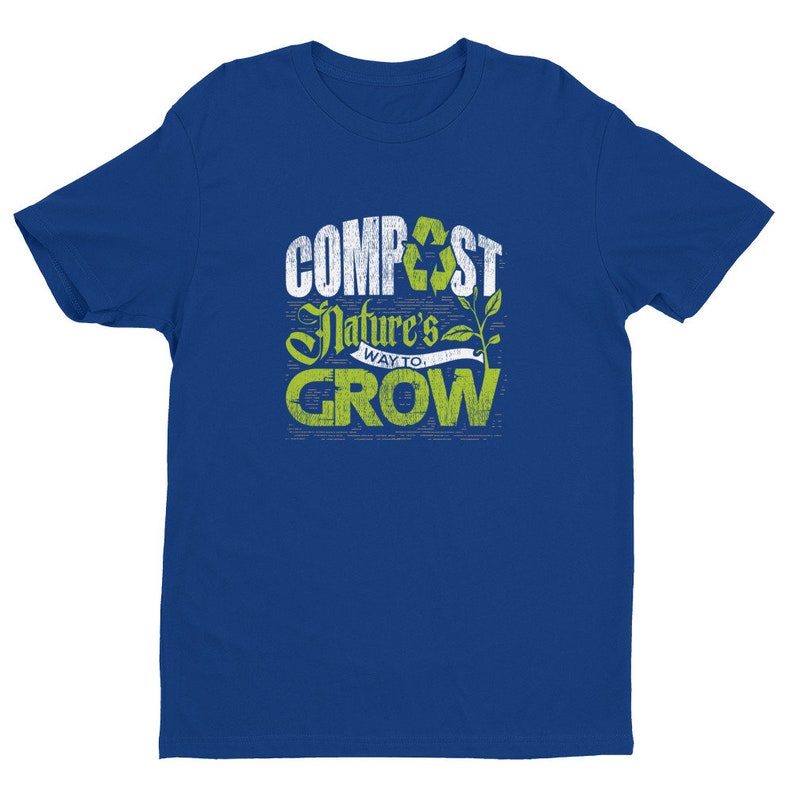 Compost Nature's Way To Grow Gardening T-Shirt image 5