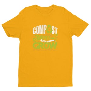 Compost Nature's Way To Grow Gardening T-Shirt image 7