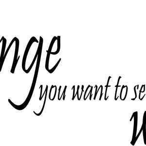 Be the change you want to see Printable wall art