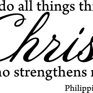 I Can Do All Things Through Christ Philippians 4 13  Printable wall art