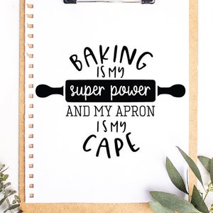 Baking is my super power - Baking, Cooking SVG - SVG Cutting File for Cutting Machines - SVG, Eps, Png, & Jpg Dxf