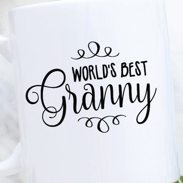 World's Best Granny - SVG Cutting File for Cutting Machines - SVG, Eps, Png, & Jpg