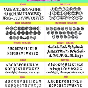 May include: A chart showing different monogram fonts, including stacked, single classic, circle, cotillion, etiquette, classic, curly Q, party time, and tipsy. Each font style shows the alphabet in uppercase and lowercase.