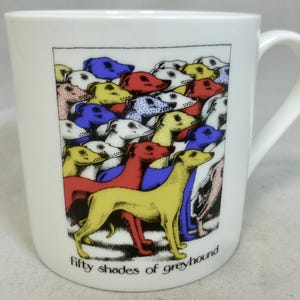 Divertente tazza grande in porcellana con levrieri colorati raffigurante Cinquanta sfumature di Greyhound - Simon Drew Gallery Dartmouth Devon - Idea regalo per levrieri