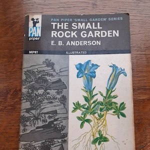 Vintage The Small Rock Garden Pan Piper E.B Anderson MP87 Gardening Book