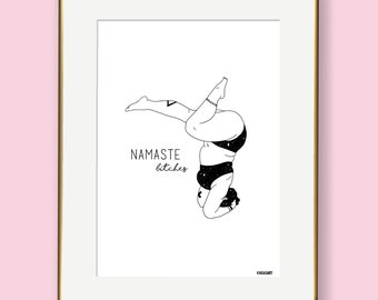 Namaste B*tches Print - Edición Limitada de Arte Print - Papel Reciclado - Yoga - Energía Positiva