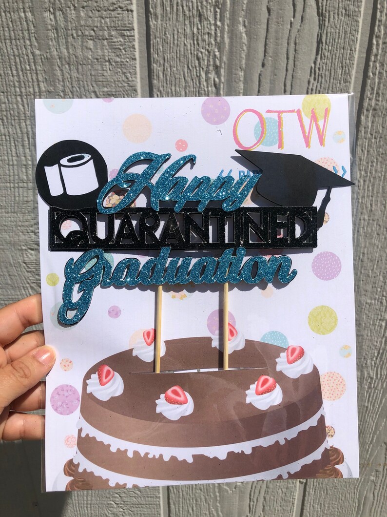 Quarantine Cake Topper Home Graduation Party Quarantine Etsy