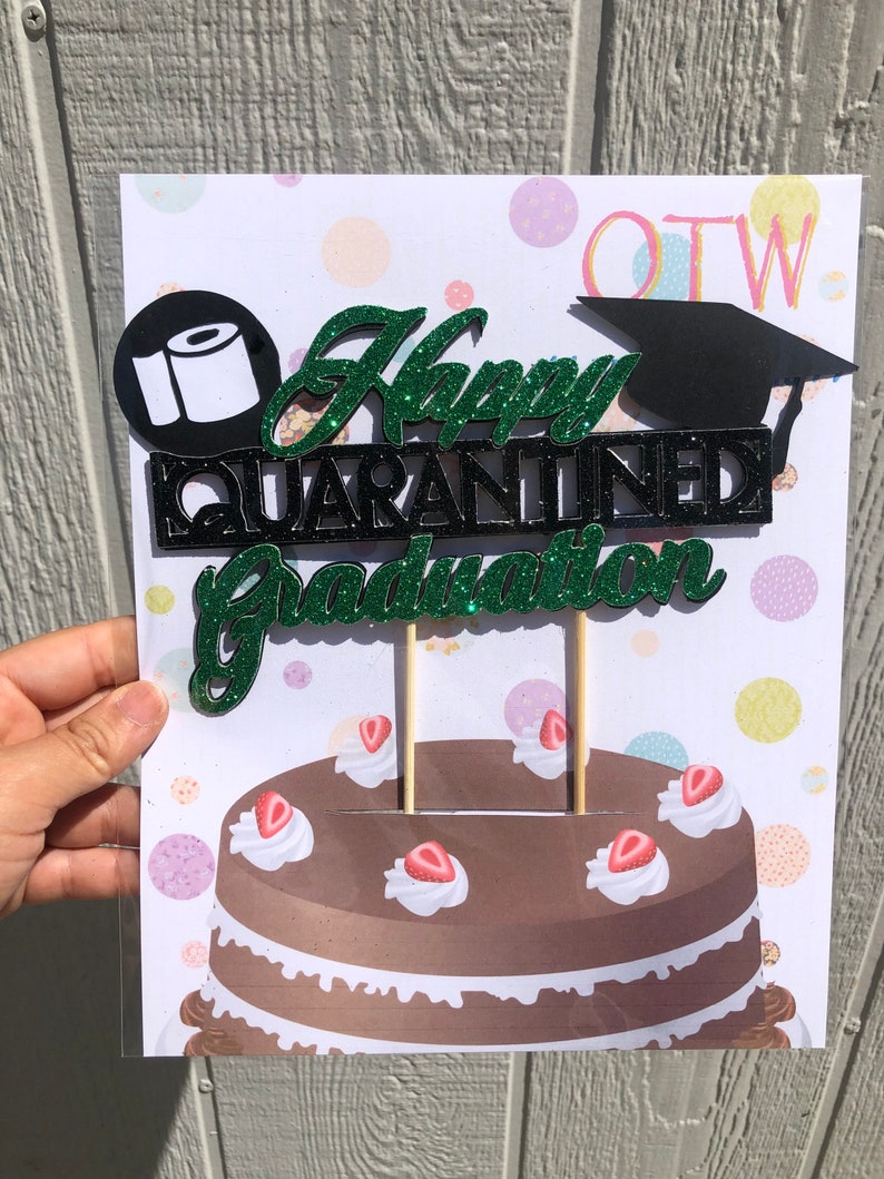 Quarantine Cake Topper Home Graduation Party Quarantine Etsy