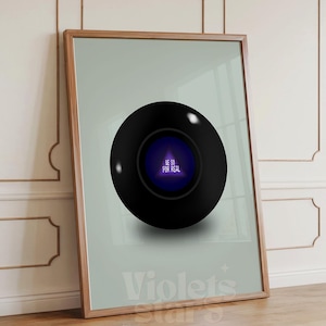 Impresión divertida de la bola 8 de la adivinación: "Sé real" - Descarga digital