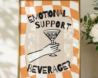 Bevanda di supporto emotivo, poster di bevande divertenti, decorazione per carrello bar con citazione colorata sulla dopamina, poster divertente per la casa - a scacchi arancioni