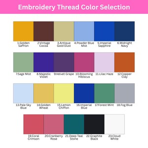 May include: An embroidery thread colour chart with 23 shades, including gold, brown, blue, green, pink, and purple. The chart is labelled with names such as "Golden Saffron", "Midnight Navy", and "Coral Crimson".