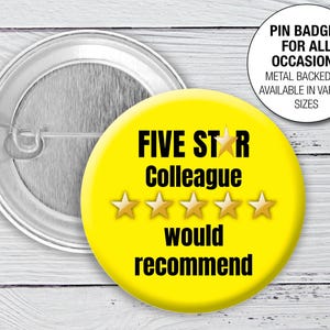 Five Star Colleague pin button Badge Recommended 5 Star workmate Five Star Work work friend Rating Leaving Present Pin Button Badge 1158