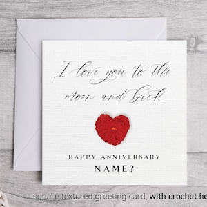 Te amo hasta la luna y más allá Tarjeta de aniversario, Tarjeta de aniversario para él y para ella, Corazón de crochet personalizado con cualquier nombre, mantenlo a salvo 292
