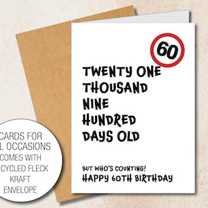 60e verjaardagskaart - 21900 dagen oud maar wie telt - kaart voor hem of haar 60 jaar oud ref: 302