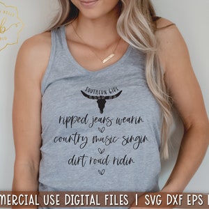 Southern girl SVG, southern svg png, country music, dirt roads, ripped jeans, rustic, Country girl svg eps dxf PNG cutting Silhouette Cricut