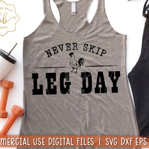 Funny fitness SVG, leg day svg, fitness svg, workout svg, tank, never skip leg day svg, dxf, png, eps cut file, Silhouette, Cricut. download