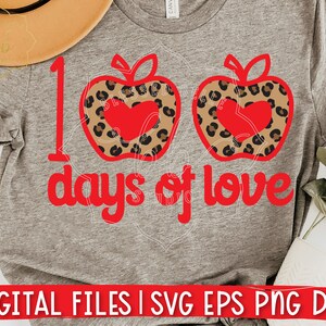 100 days of school svg, eps, dxf, png, 100 days of love, teacher 100 days, leopard, heart, teacher shirt, Silhouette, Cricut, sublimation