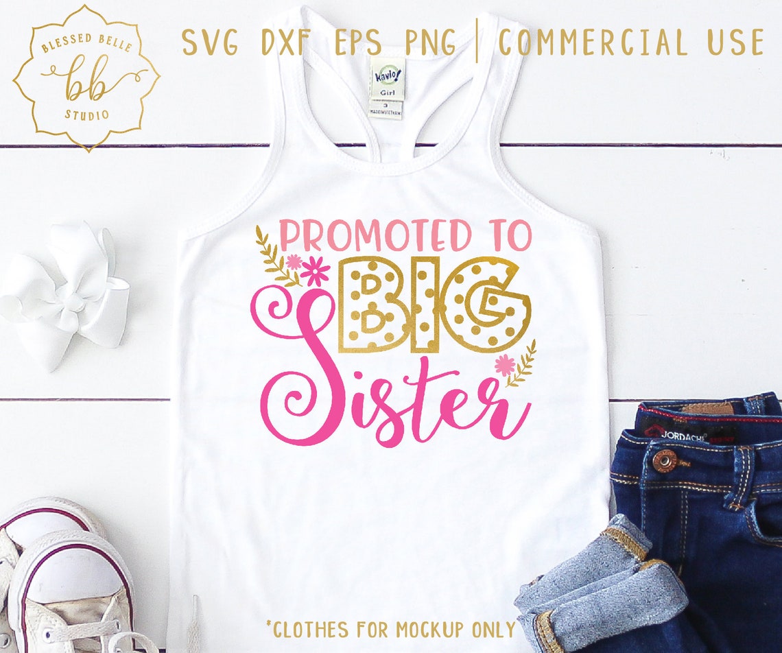 Promoted to Big Sister SVG Big Sister Svg New Baby Svg Dxf - Etsy